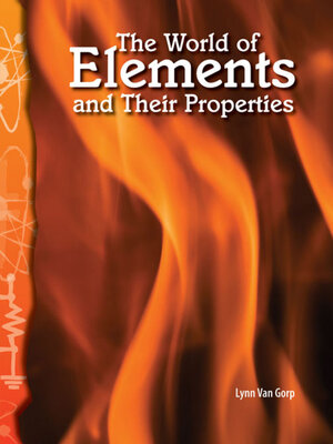 cover image of The World of Elements and Their Properties